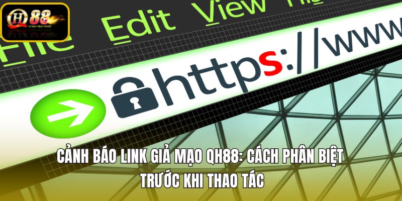 canh-bao-link-gia-mao-qh88-cach-phan-biet-truoc-khi-thao-tac