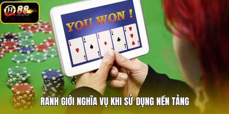 ranh-gioi-nghia-vu-khi-su-dung-nen-tang