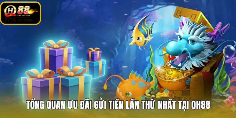 tong-quan-uu-dai-gui-tien-lan-thu-nhat-tai-qh88
